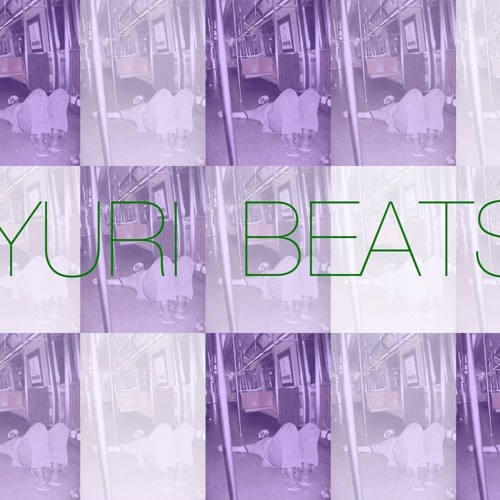 Produced by Yuri Beats