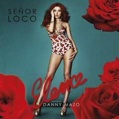 Elena feat. Danny Mazo - Senor Loco (Alien Cut Remix vs. C.A. Short Edit)