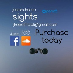 Josiah Charon - sights. ROYALTY FREE ($15 If Bought Alone) jkoeofficial@gmail.com For Questions