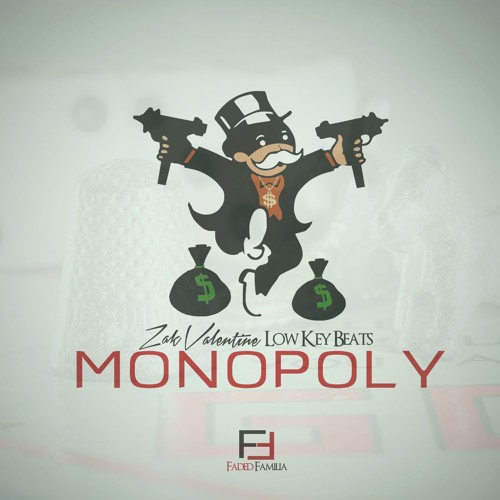 Zak Valentine - Monopoly (Prod. Low Key) by Low Key Beats ...