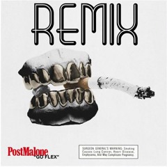 Post Malone - Go Flex (Remix)/ Stay