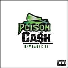 New Gang City - Poison Cash [Ghost Mix]