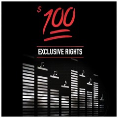 $100 | EXCLUSIVE RIGHTS |