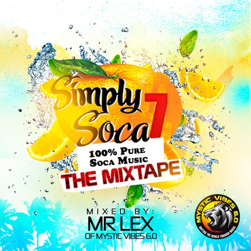 Simply Soca 7 Promo Mix  (Mixed by DJ Lex)