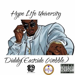 Diddy(Eastside Wobble) prod by Heavy Weight Hittaz