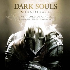 [Do - Re - Mix] Dark Souls - Gwyn, Lord Of Cinder (MnP 53 contest)