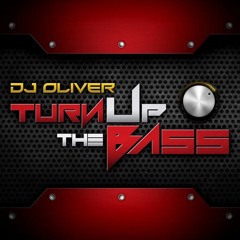 Dj Oliver Turn Up the Bass (  Original Mix)Preview!!!