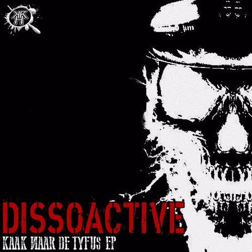 KRH169 : Dissoactive - Kaak Naar De Tyfus (Original Mix)