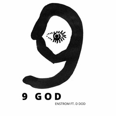9 God (ft. D Dod)