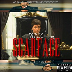 Wam-Scarface [Eng By: DJ C3NTURii]