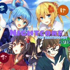 Nightcore - Pop Danthology 2015