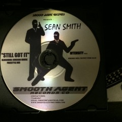 Sean Smith Chicago House Classics  "Still Got It" Mix