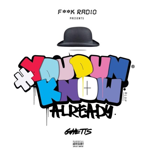 Ghetts (ft. Megaman, Frisco, Chip & Devlin) - You Dun Know Already (Remix)