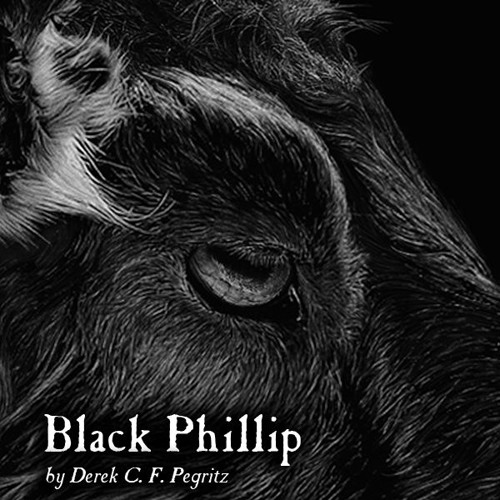 Derek C. F. Pegritz - Black Phillip (Walpurgisnacht Mix)