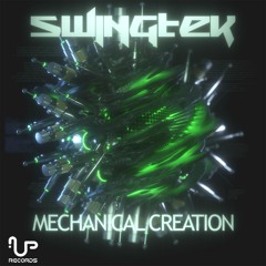 [Single] SwingTek - Mechanical Creation [Out Now - 6th/June]