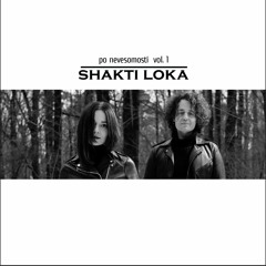 Shakti Loka   feat. Uma (Shanti People)