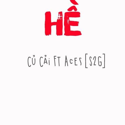 Hề - Củ Cải ft. [S2G] Aces