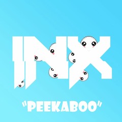 hi i'm ghost  & INexus - peekaboo (Free Download)
