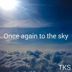 Once Again To The Sky