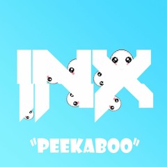 iNexus & Hi I'm Ghost - Peekaboo