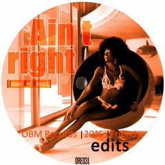 Ain t right (James Rod Rework) [ORE031]