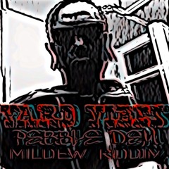 Yard Vibes - Pebble Dem - Mildew Riddim
