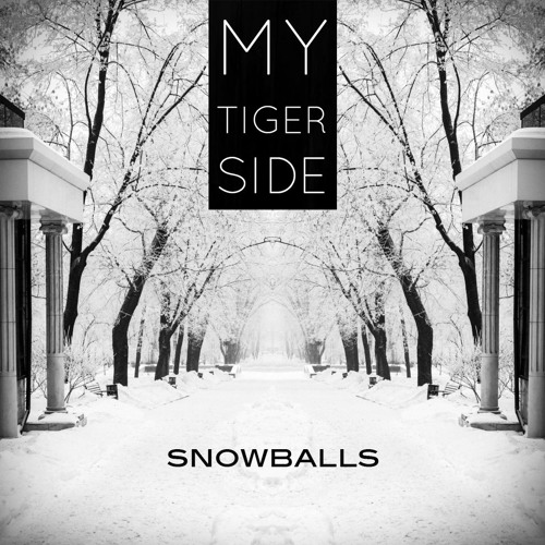 My Tiger Side - Snowballs - 03 Squamish