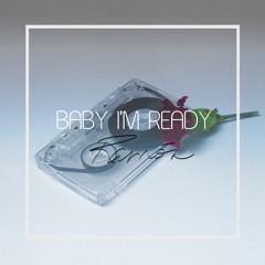 Baby I'm Ready(LeVert Remake)