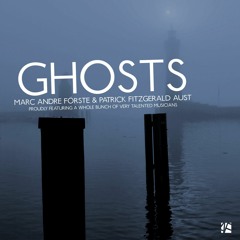 Ghosts by Marc André Förste & Patrick Fitzgerald Aust