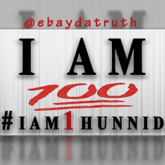 E - Bay Da Truth - 1 Hunnid