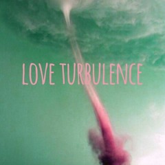 Love turbulence