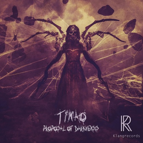 Timao - Proposal of Darkness (Klangtronik Remix) [Klangrecords] OUT NOW !!!