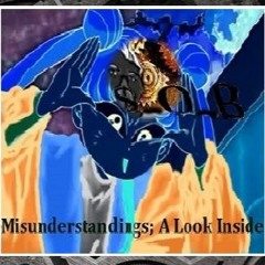 Misunderstandings; A Look Inside