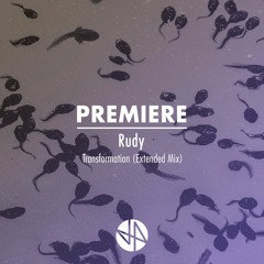 Premiere: Rudy - Transformation (Extended Mix)
