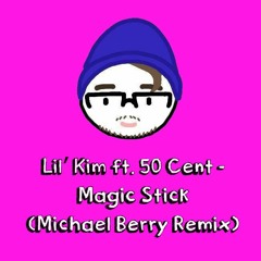 Lil' Kim Ft. 50 Cent - Magic Stick (Michael Berry Bootleg)