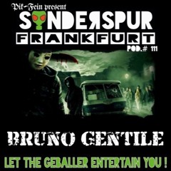 BRUNO GENTILE @ SONDERSPUR | POD.#111 - FRANKFURT | 01.05.2016