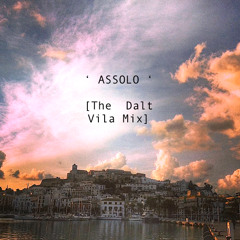 Assolo [the Dalt Vila Mix]