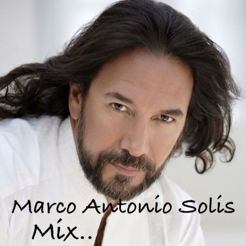MARCO ANTONIO SOLIS MIX