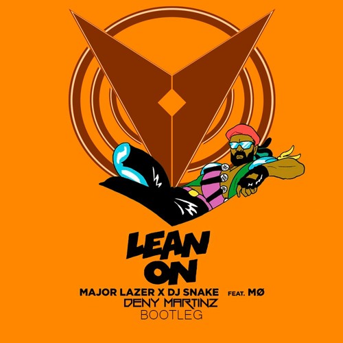 Major Lazer Feat Dj Snake Mo Lean On Deny Martinz Bootleg By Deny Martinz Free Download On Toneden Major Lazer Feat Dj Snake Mo Lean On Deny Martinz Bootleg By Deny Martinz Free Download On Toneden