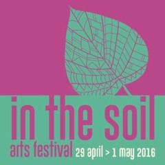 In the Soil Arts Festival Podcast w/ Rob & Edwin Go to Space.
