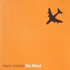 Da Hool ― Here Comes Da Hool (1997) [74321 53644 2]