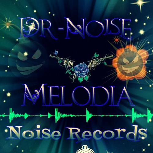 Dr - Noise Melodia free download