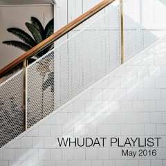 WHUDAT Playlist May 2016