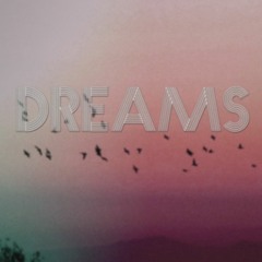 Dreams (Outro)