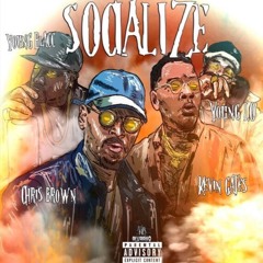 Chris Brown -Socialize (Ft Young Blacc, Young Lo, Kevin Gates) (Before The Trap) Nights In Trazana