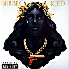 K.I.D-FBH REMIX
