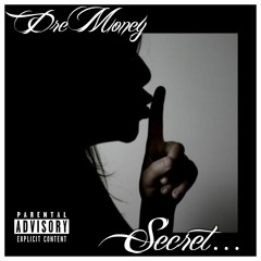 DreMoney - Secret
