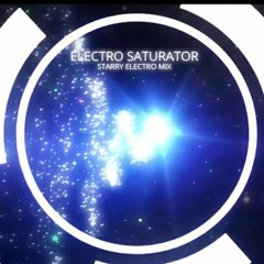 【Jefferz】 Electro Saturator -Starry Electro Mix- (English Cover) (エレクトロサチュレイタ)【tilt-six】