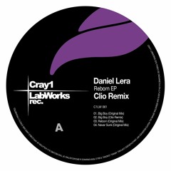 Daniel Lera - Big Boy - Clio rmx - Cray1 LabWorks