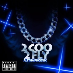 2Coo 2Fly (Prod. Goldie Beatz)(Raw)